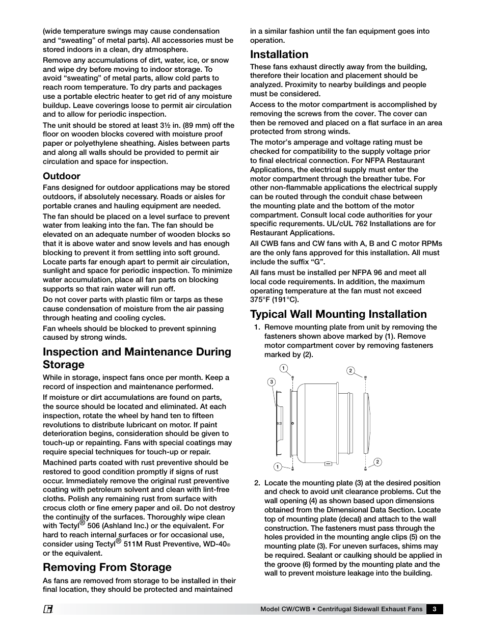 Inspection and maintenance during storage, Removing from storage, Installation | Typical wall mounting installation, Outdoor | Greenheck Fan Centrifugal Sidewall Exhaust Fans CW/CWB User Manual | Page 3 / 8