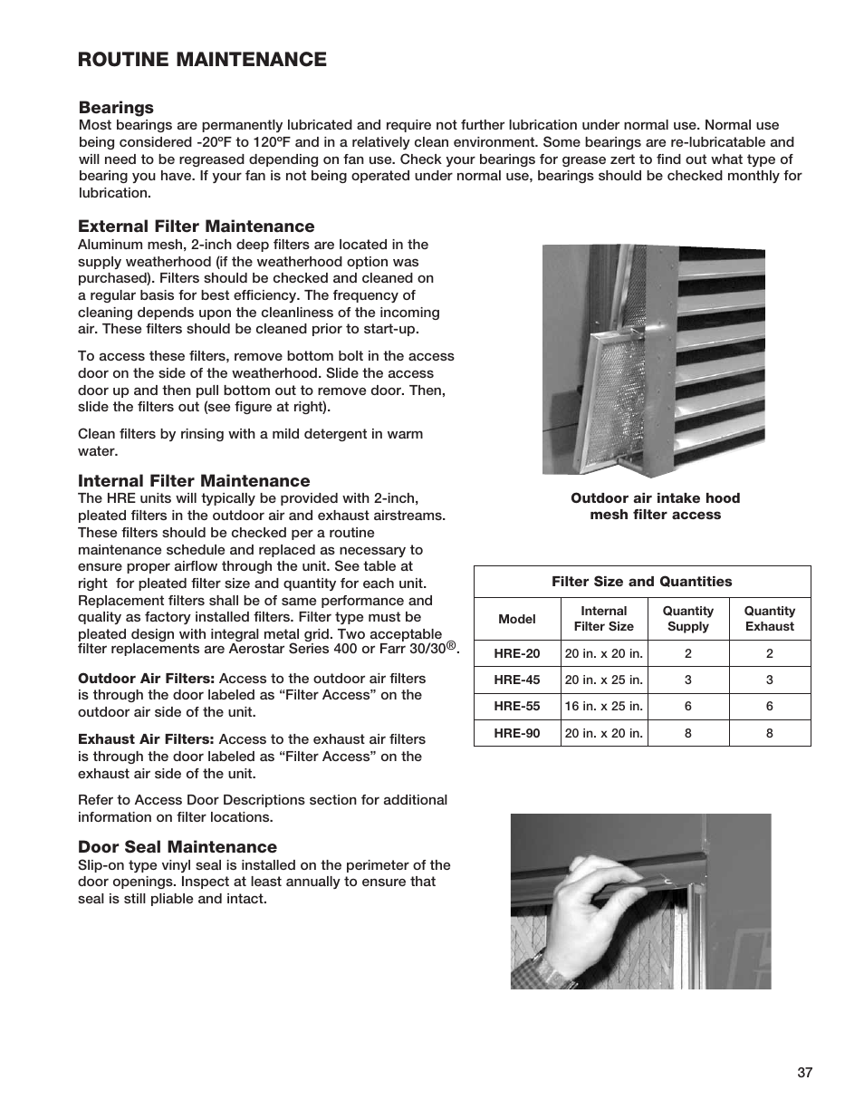 Routine maintenance | Greenheck Fan HEAT RECOVERY UNIT WITH EVAPORATIVE COOLING HRE-20 User Manual | Page 37 / 44