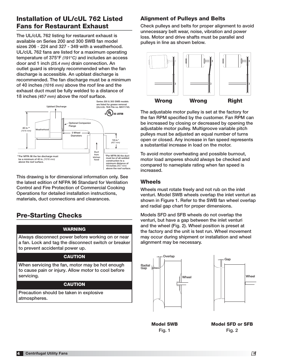 Pre-starting checks, Wheels, Alignment of pulleys and belts | Wrong wrong right | Greenheck Fan Centrifugal Utility Fan Model SWB Series 100 User Manual | Page 4 / 8