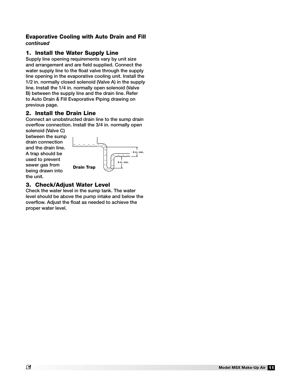 Evaporative cooling with auto drain and fill, Install the water supply line, Install the drain line | Check/adjust water level | Greenheck Fan Make-Up Air Unit 470658 MSX User Manual | Page 11 / 40