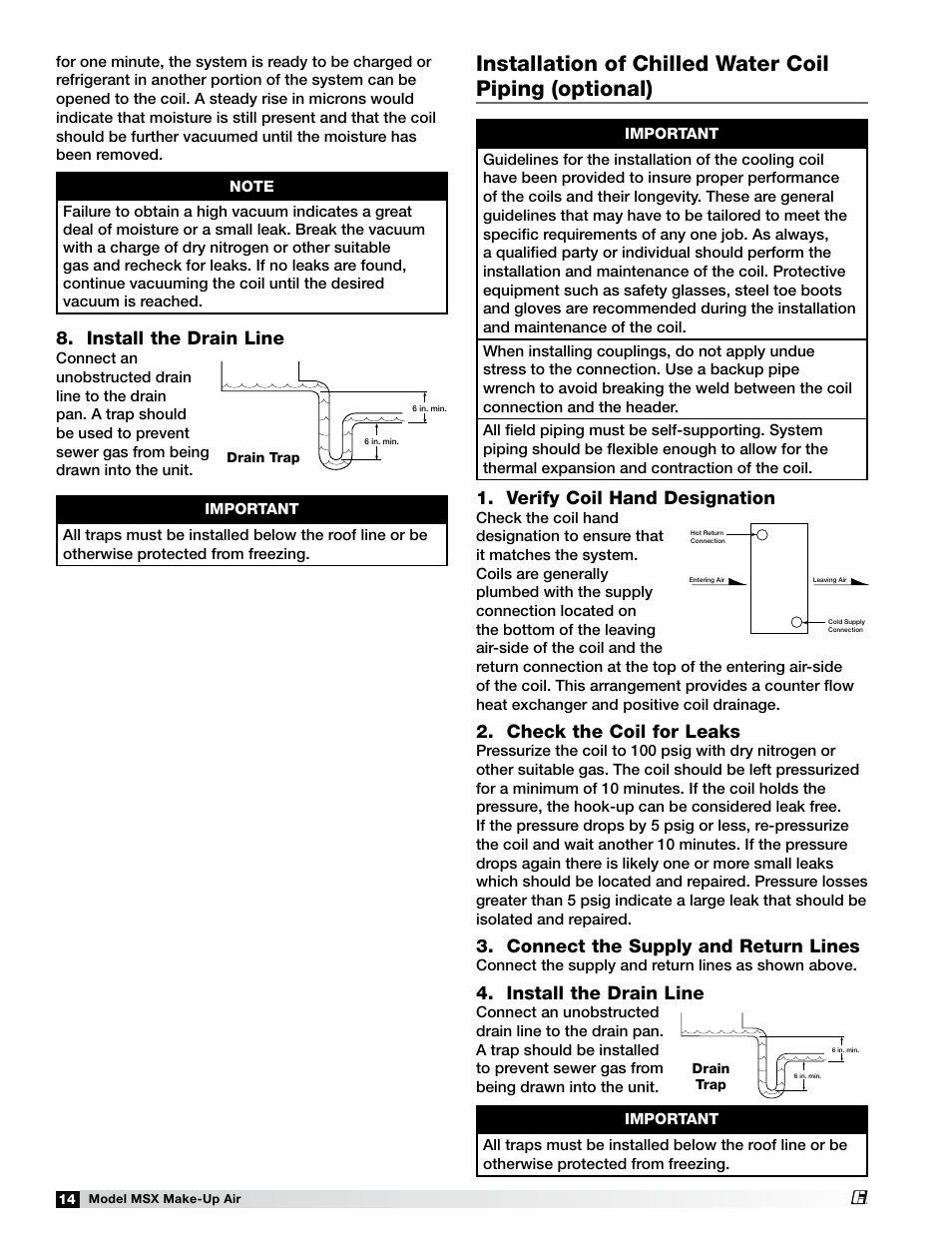 Install the drain line, Verify coil hand designation, Check the coil for leaks | Connect the supply and return lines | Greenheck Fan Make-Up Air Unit 470658 MSX User Manual | Page 14 / 40