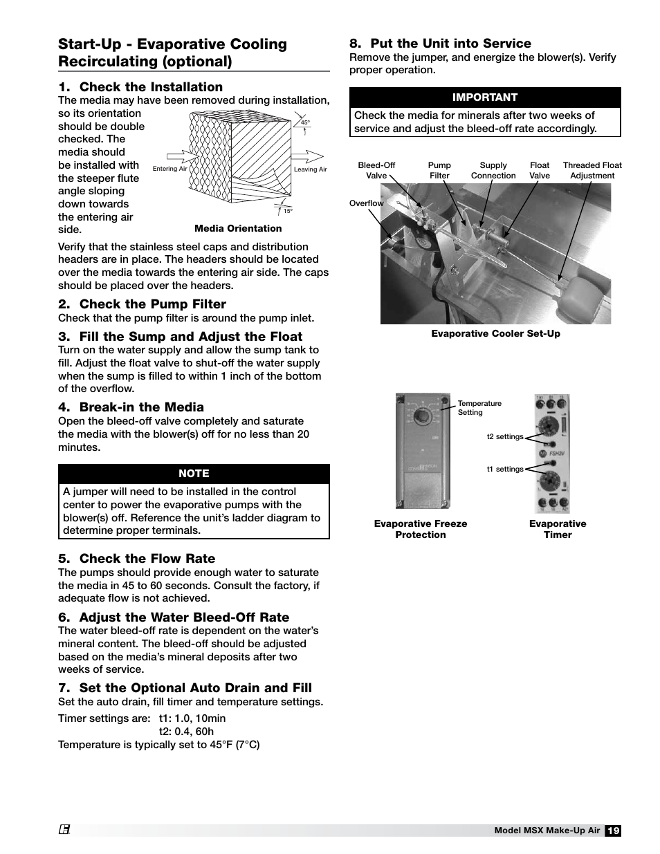 Check the installation, Check the pump filter, Fill the sump and adjust the float | Break-in the media, Check the flow rate, Adjust the water bleed-off rate, Set the optional auto drain and fill, Put the unit into service | Greenheck Fan Make-Up Air Unit 470658 MSX User Manual | Page 19 / 40