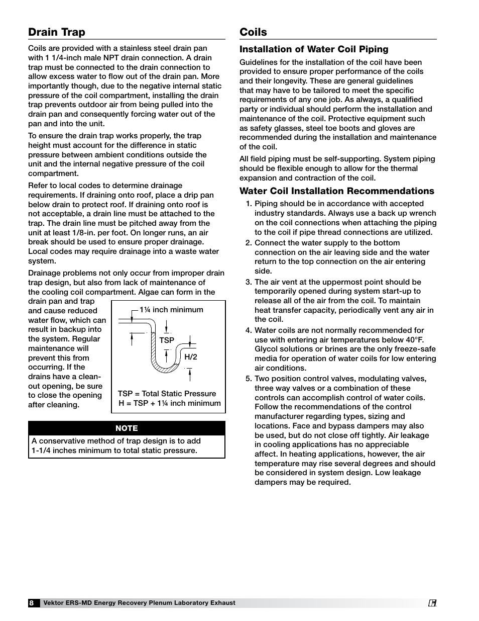 Recommended drain trap design (trap by others), Drain trap, Coils | Installation of water coil piping, Water coil installation recommendations | Greenheck Fan Vektor-ERS Energy Recovery Plenum Laboratory Exhaust 474118 User Manual | Page 8 / 12