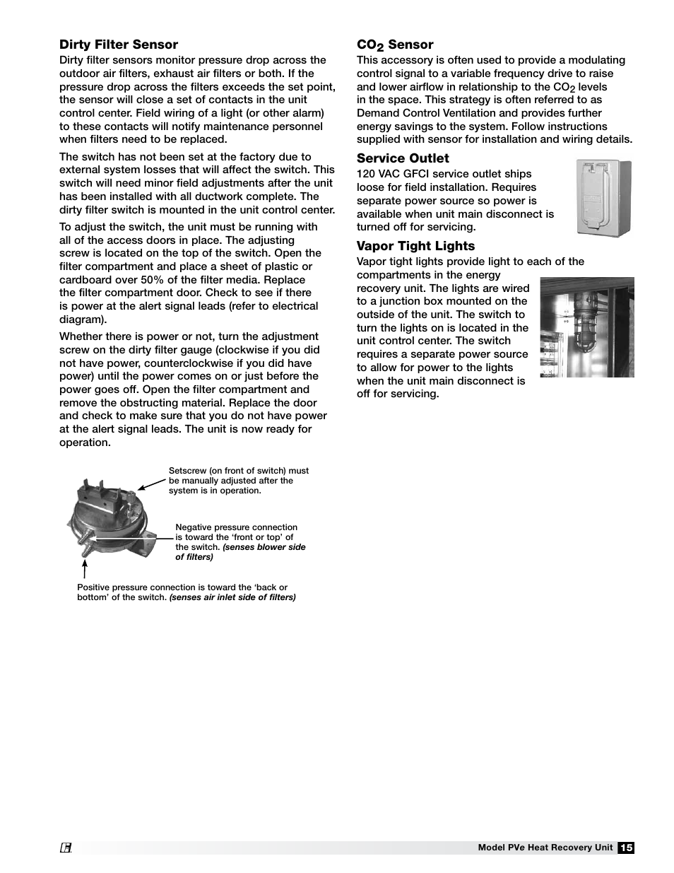Dirty filter sensor, Sensor, Service outlet | Vapor tight lights | Greenheck Fan PVE-35 User Manual | Page 15 / 32