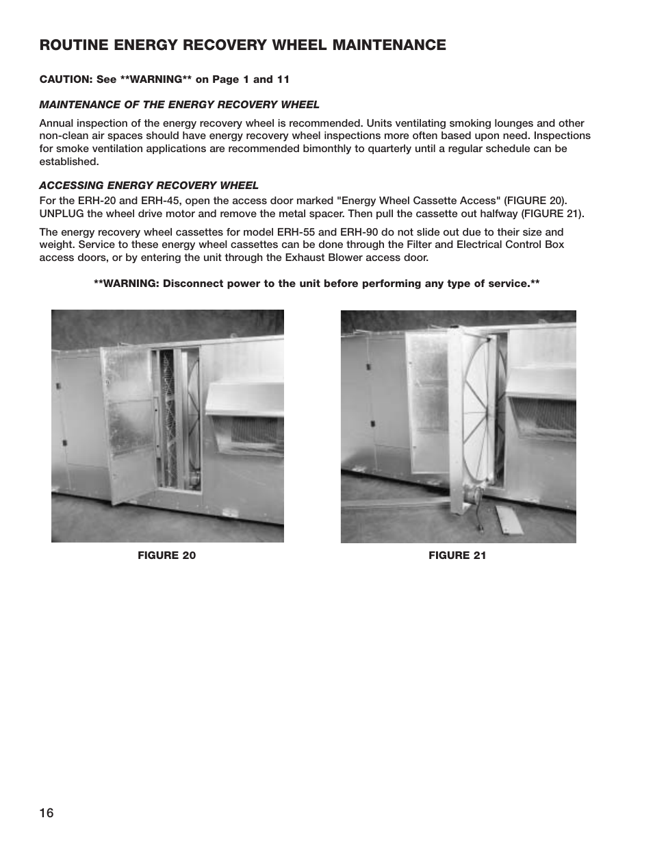 Routine energy recovery wheel maintenance | Greenheck Fan Energy Recovery Unit With Heating ERH-55 User Manual | Page 16 / 20