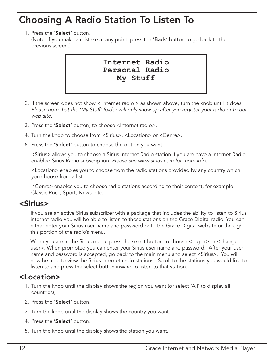 Choosing a radio station, Choosing a radio station to listen to, Internet radio personal radio my stuff | Location> <sirius | Grace Digital GDI-IR3020 User Manual | Page 12 / 44