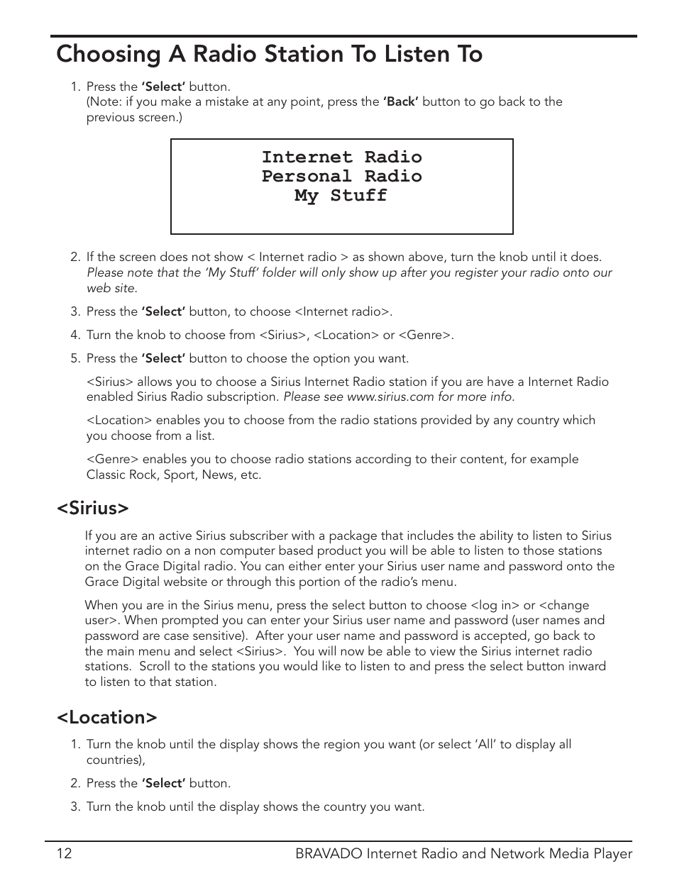 Choosing a radio station, Choosing a radio station to listen to, Internet radio personal radio my stuff | Location> <sirius | Grace Digital Bravado GDI-IRD4400M User Manual | Page 12 / 48