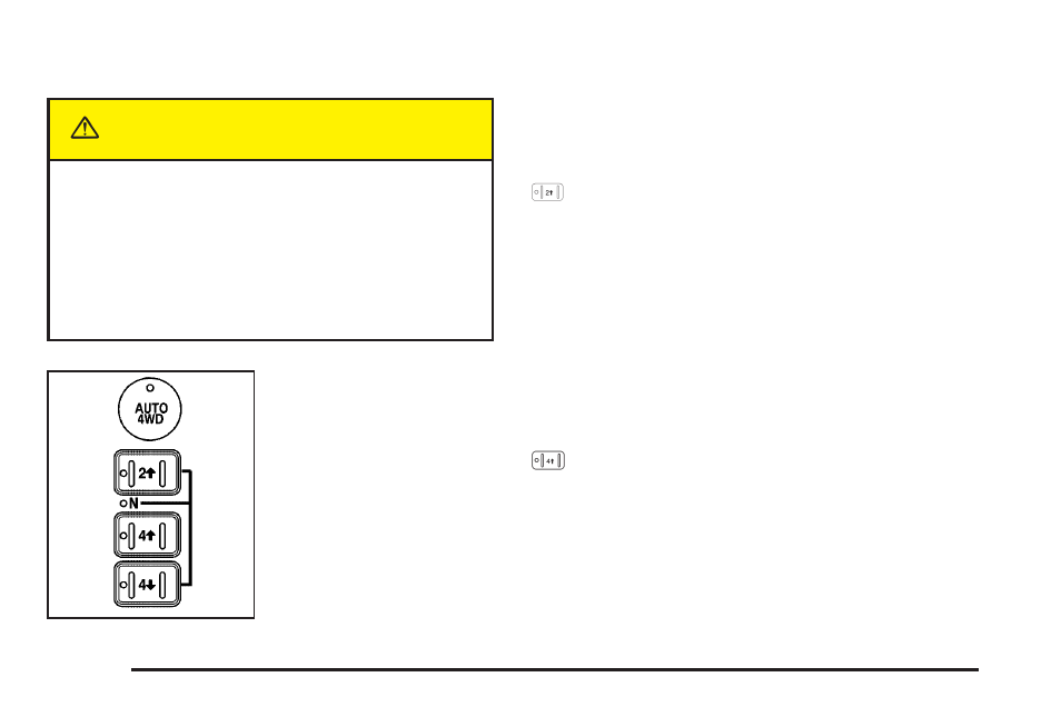 Caution, Automatic transfer case | GM Chevrolet Avalanche User Manual | Page 106 / 494