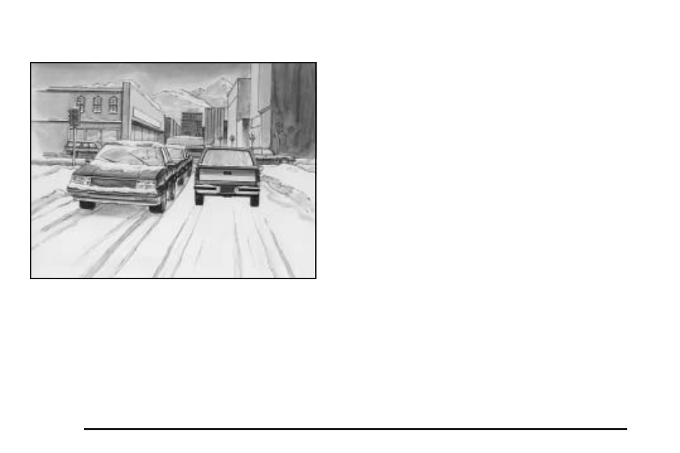 Winter driving, Winter driving -40, Driving on snow or ice | GM Chevrolet Avalanche User Manual | Page 300 / 494