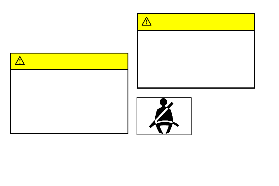 Safety belts: they're for everyone, Safety belts: they’re for everyone, Caution | Buick 2002 Century User Manual | Page 12 / 357