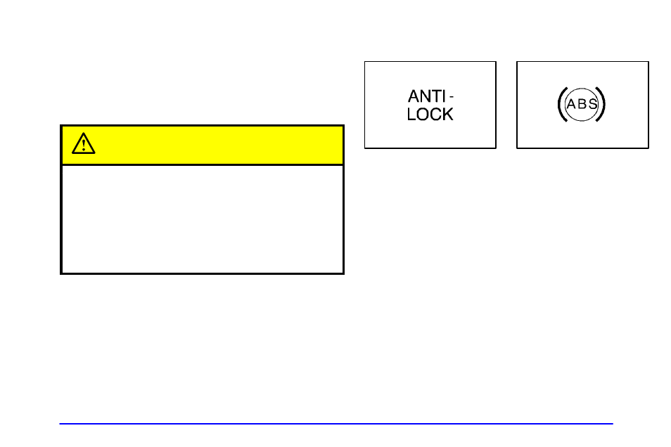 Anti-lock brake system warning light, Caution | Buick 2002 Century User Manual | Page 133 / 357