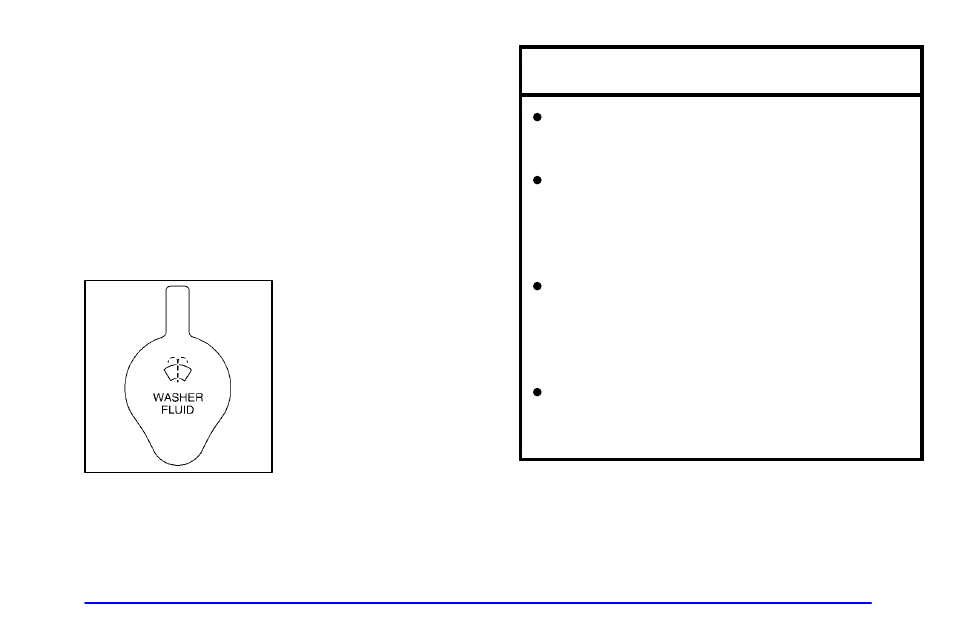 Windshield washer fluid, What to use, Adding washer fluid | Notice | Buick 2002 Century User Manual | Page 277 / 357