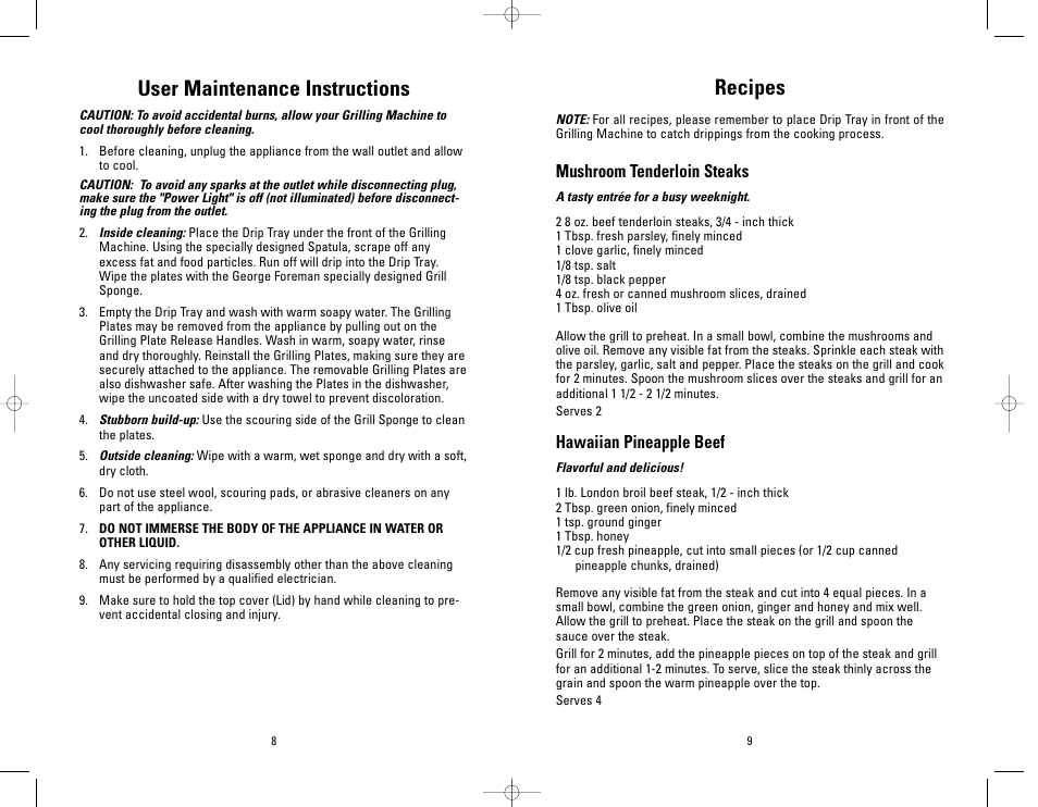Recipes, User maintenance instructions, Mushroom tenderloin steaks | Hawaiian pineapple beef | George Foreman GRP4P User Manual | Page 8 / 16
