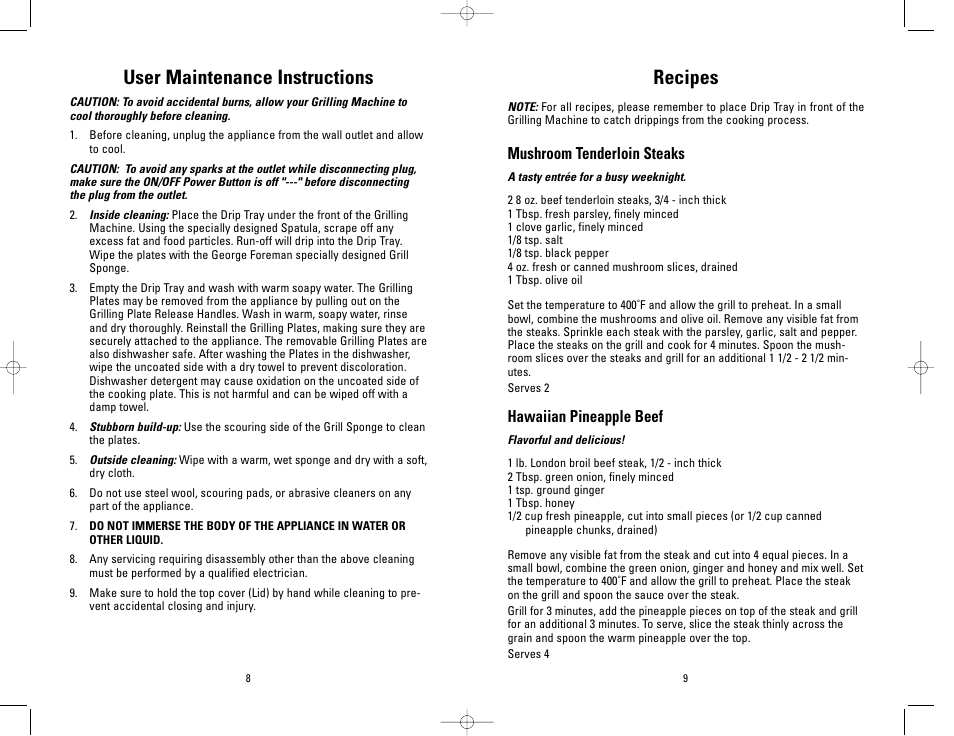 User maintenance instructions, Recipes, Mushroom tenderloin steaks | Hawaiian pineapple beef | George Foreman GRP4PVT User Manual | Page 8 / 16