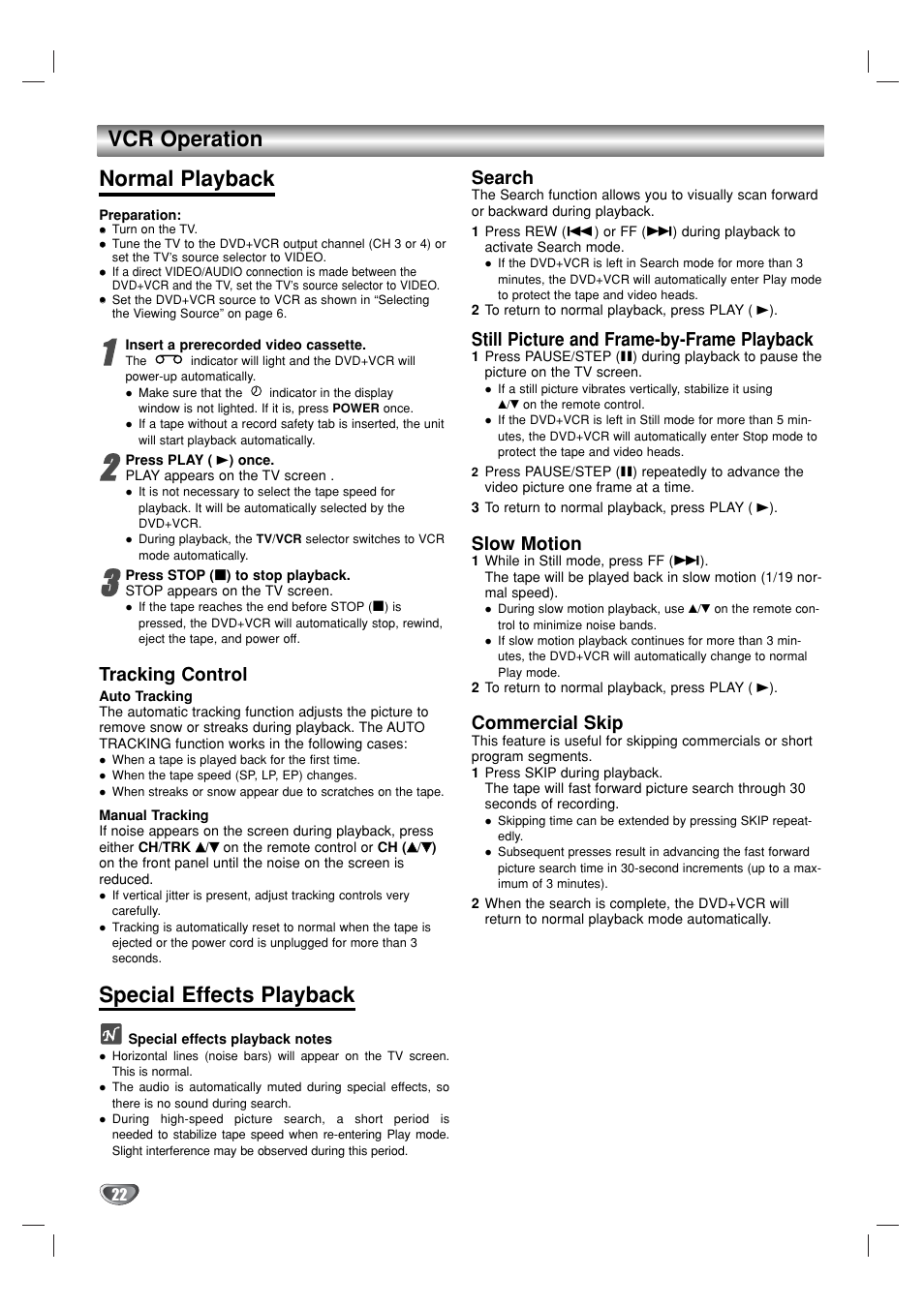 Vcr operation normal playback, Special effects playback, Tracking control | Search, Still picture and frame-by-frame playback, Slow motion, Commercial skip | GoVideo DV1130 User Manual | Page 22 / 44