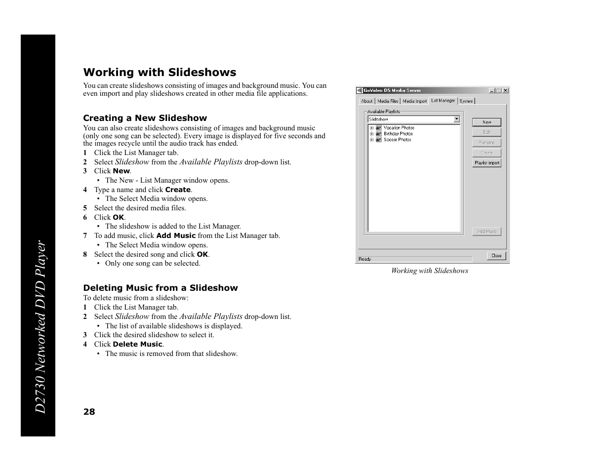 Working with slideshows, Creating a new slideshow, 1 click the list manager tab | 3 click new, 4 type a name and click create, 5 select the desired media files, 6 click ok, 8 select the desired song and click ok, Deleting music from a slideshow, 3 click the desired slideshow to select it | GoVideo DVP950 User Manual | Page 28 / 62