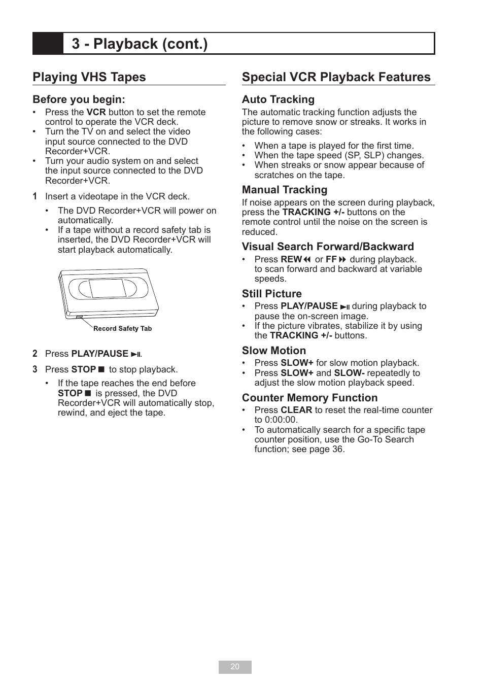 3 - playback (cont.), Playing vhs tapes, Special vcr playback features | GoVideo VR2940 User Manual | Page 20 / 48