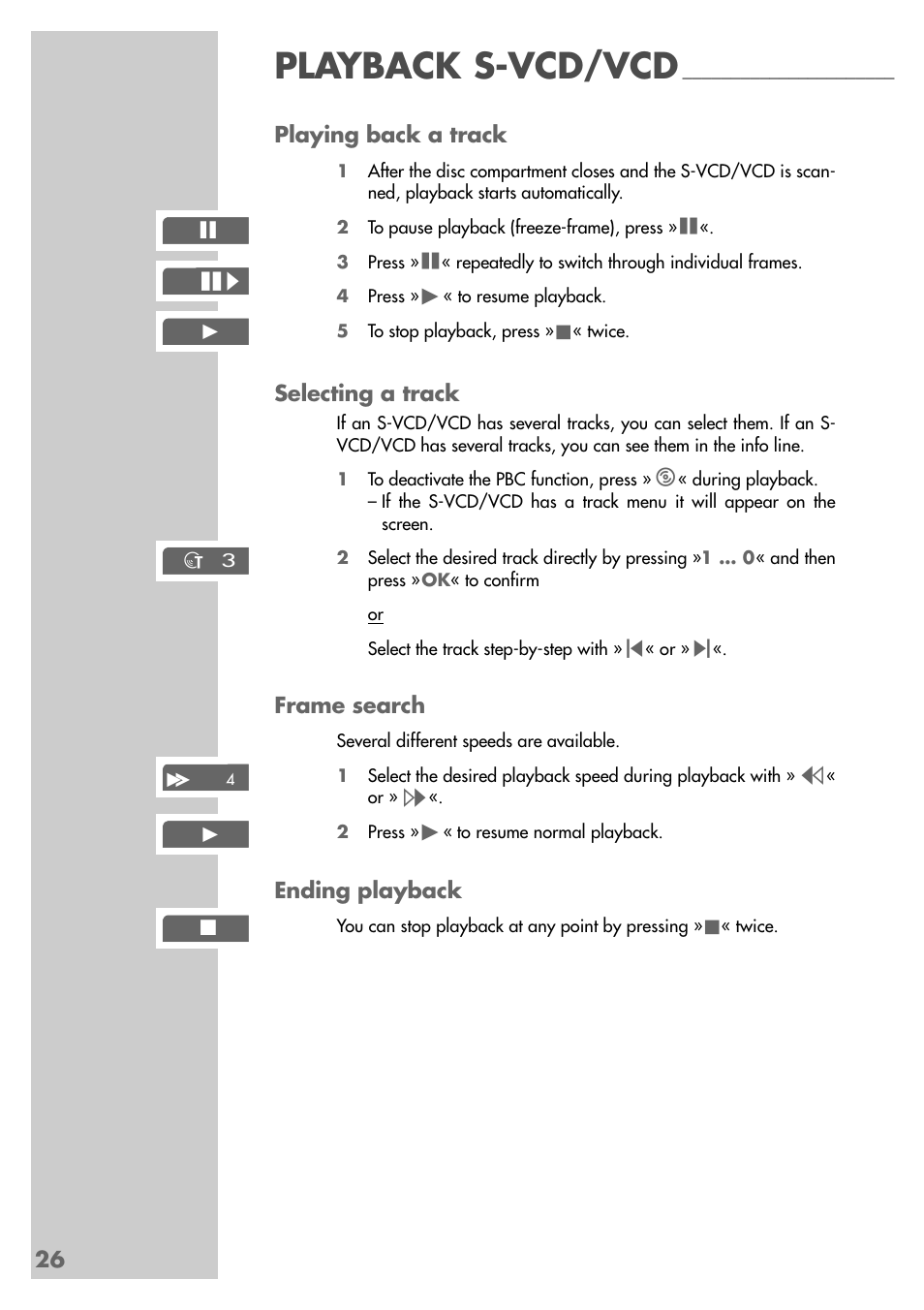 Playback s-vcd/vcd, 26 playing back a track, Selecting a track | Frame search, Ending playback | Grundig GDP 9550 User Manual | Page 26 / 47