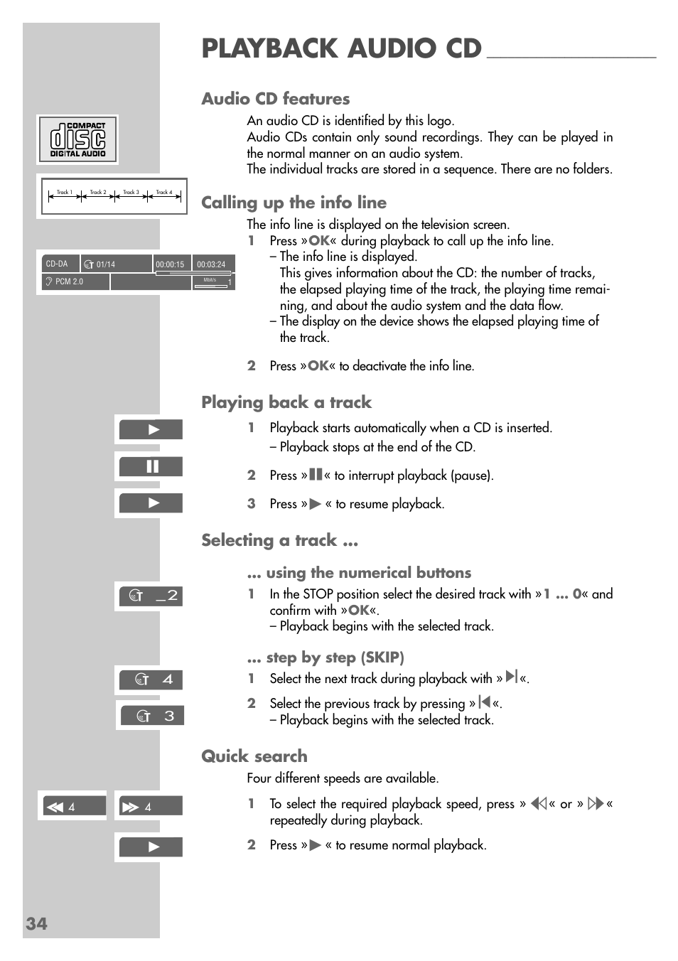 Playback audio cd, 34 audio cd features, Calling up the info line | Playing back a track, Selecting a track, Quick search | Grundig GDP 9550 User Manual | Page 34 / 47