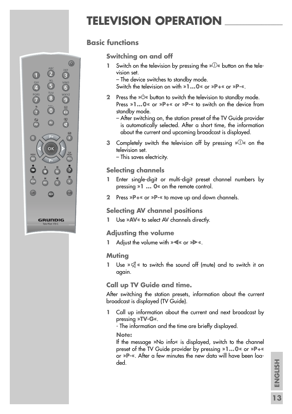 Television operation, 13 basic functions, English | Switching on and off, Selecting channels, Selecting av channel positions, Adjusting the volume, Muting, Call up tv guide and time | Grundig Xentia MFS 72-4610/8 TOP User Manual | Page 13 / 31