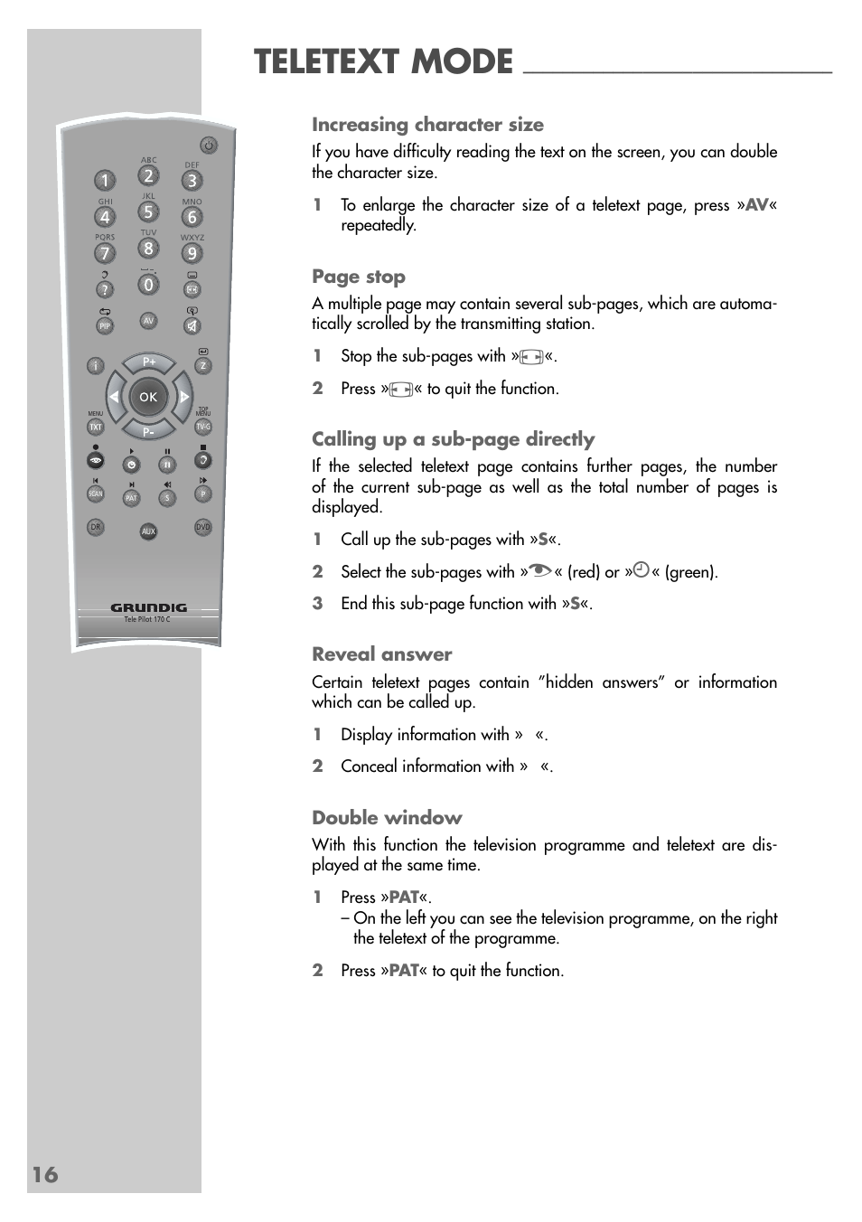 Teletext mode, Increasing character size, Page stop | Calling up a sub-page directly, Reveal answer, Double window | Grundig Xentia MFS 72-4610/8 TOP User Manual | Page 16 / 31