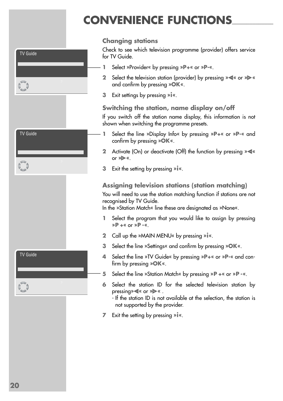 Convenience functions, Changing stations, Switching the station, name display on/off | Assigning television stations (station matching) | Grundig Xentia MFS 72-4610/8 TOP User Manual | Page 20 / 31