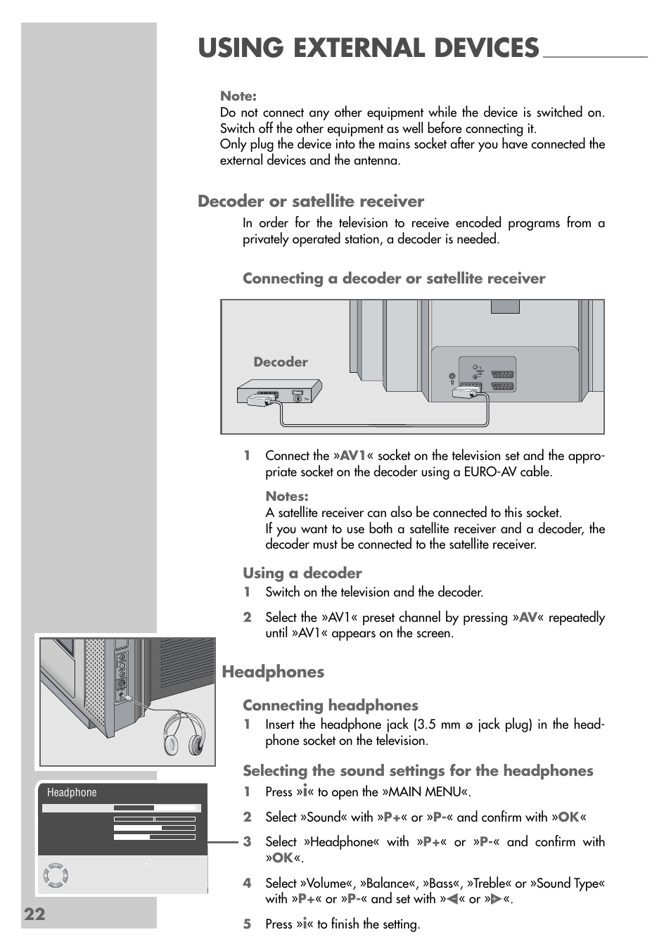 Using external devices, Decoder or satellite receiver, Headphones | Connecting a decoder or satellite receiver, Using a decoder, Connecting headphones, Selecting the sound settings for the headphones | Grundig Xentia MFS 72-4610/8 TOP User Manual | Page 22 / 31