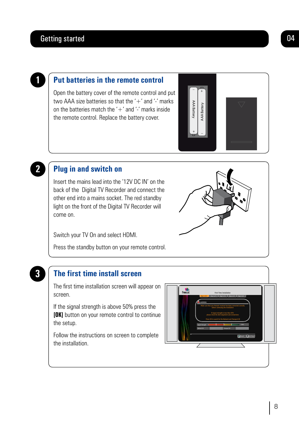 Getting started 04, Put batteries in the remote control, Plug in and switch on | The first time install screen | Grundig DVR User Manual | Page 9 / 32