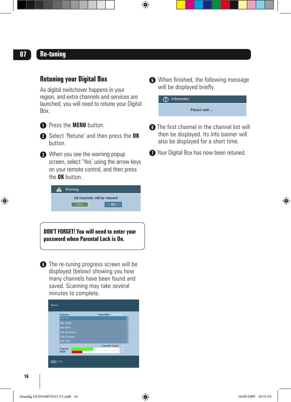 Retuning your digital box, Re-tuning 07, Press the menu button | Select ‘retune’ and then press the ok button, Your digital box has now been retuned | Grundig GUD1600TS1G User Manual | Page 16 / 24