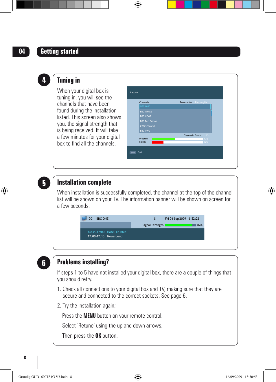 Tuning in, Installation complete, Problems installing | Getting started | Grundig GUD1600TS1G User Manual | Page 8 / 24