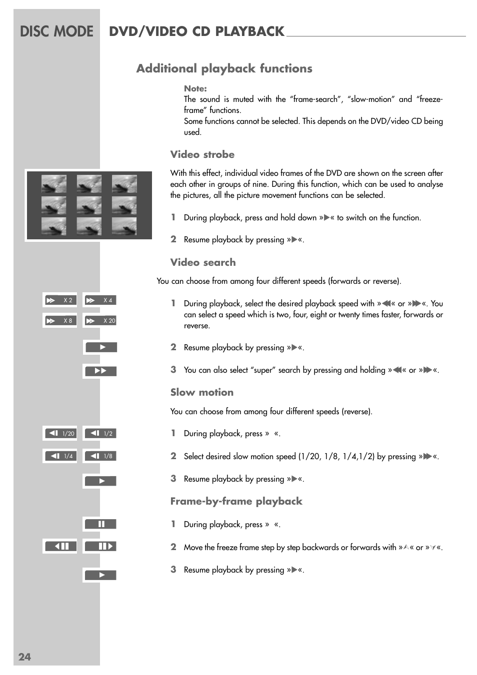 Disc mode, Dvd/video cd playback, Additional playback functions | Video strobe, Video search, Slow motion, Frame-by-frame playback | Grundig DUO GRP6000 User Manual | Page 24 / 48