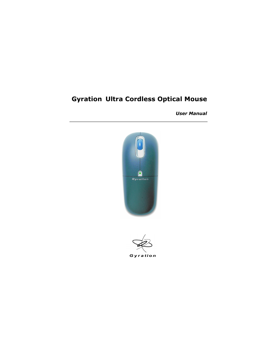 Gyration TM ULTRA CORDLESS OPTICAL MOUSE User Manual | 22 pages