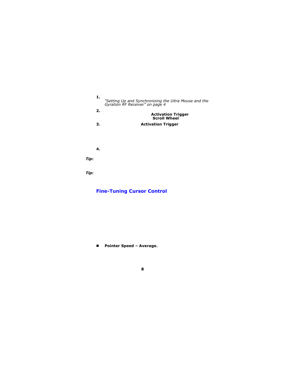 Fine-tuning cursor control | Gyration TM ULTRA CORDLESS OPTICAL MOUSE User Manual | Page 11 / 22