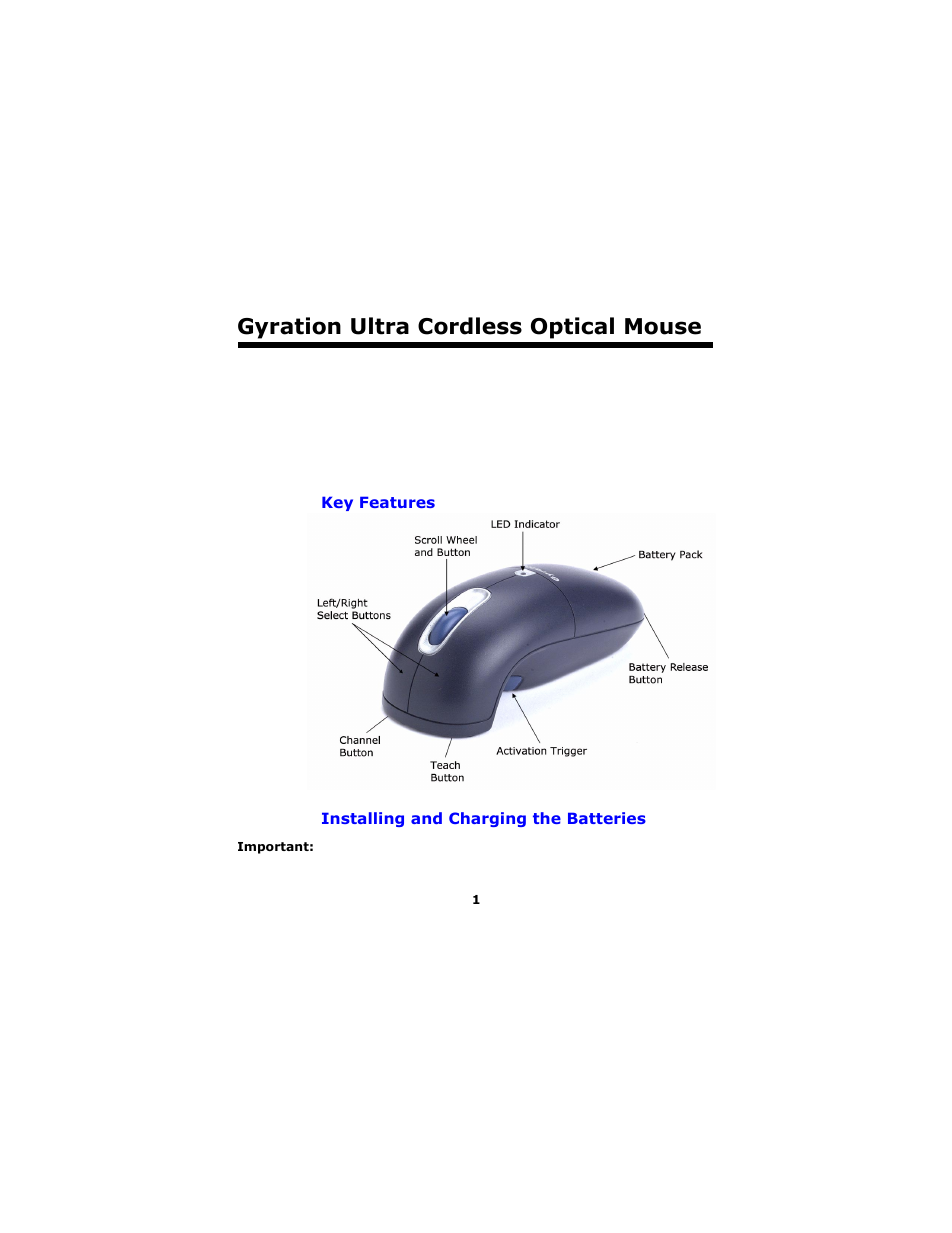 Gyration ultra cordless optical mouse, Key features, Installing and charging the batteries | Gyration TM ULTRA CORDLESS OPTICAL MOUSE User Manual | Page 4 / 22