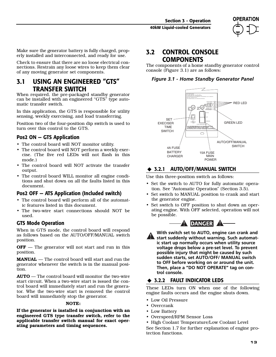 1 using an engineered “gts” transfer switch, 2 control console components, Danger | Pos2 on — gts application, Pos2 off — ats application (included switch), Gts mode operation, 1 auto/off/manual switch, 2 fault indicator leds, Figure 3.1 - home standby generator panel | Guardian Technologies 004992-2 User Manual | Page 15 / 48