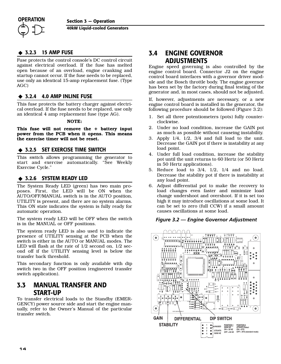 3 manual transfer and start-up, 4 engine governor adjustments, 3 15 amp fuse | 4 4.0 amp inline fuse, 5 set exercise time switch, 6 system ready led, Figure 3.2 — engine governor adjustment, Stability differential dip switch | Guardian Technologies 004992-2 User Manual | Page 16 / 48