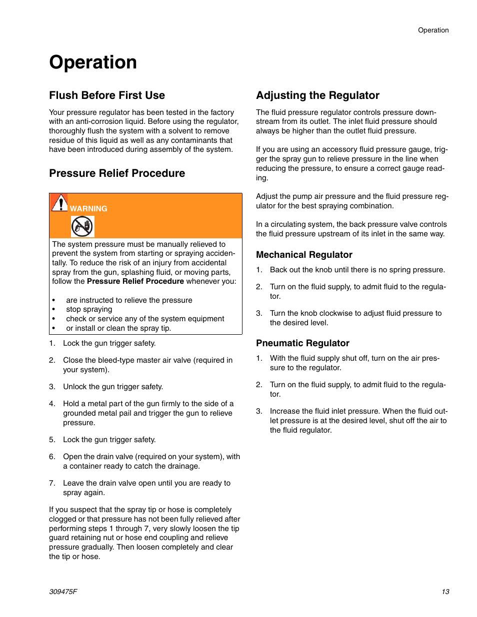 Operation, Flush before first use, Pressure relief procedure | Adjusting the regulator | Graco Inc. 309475F User Manual | Page 13 / 28