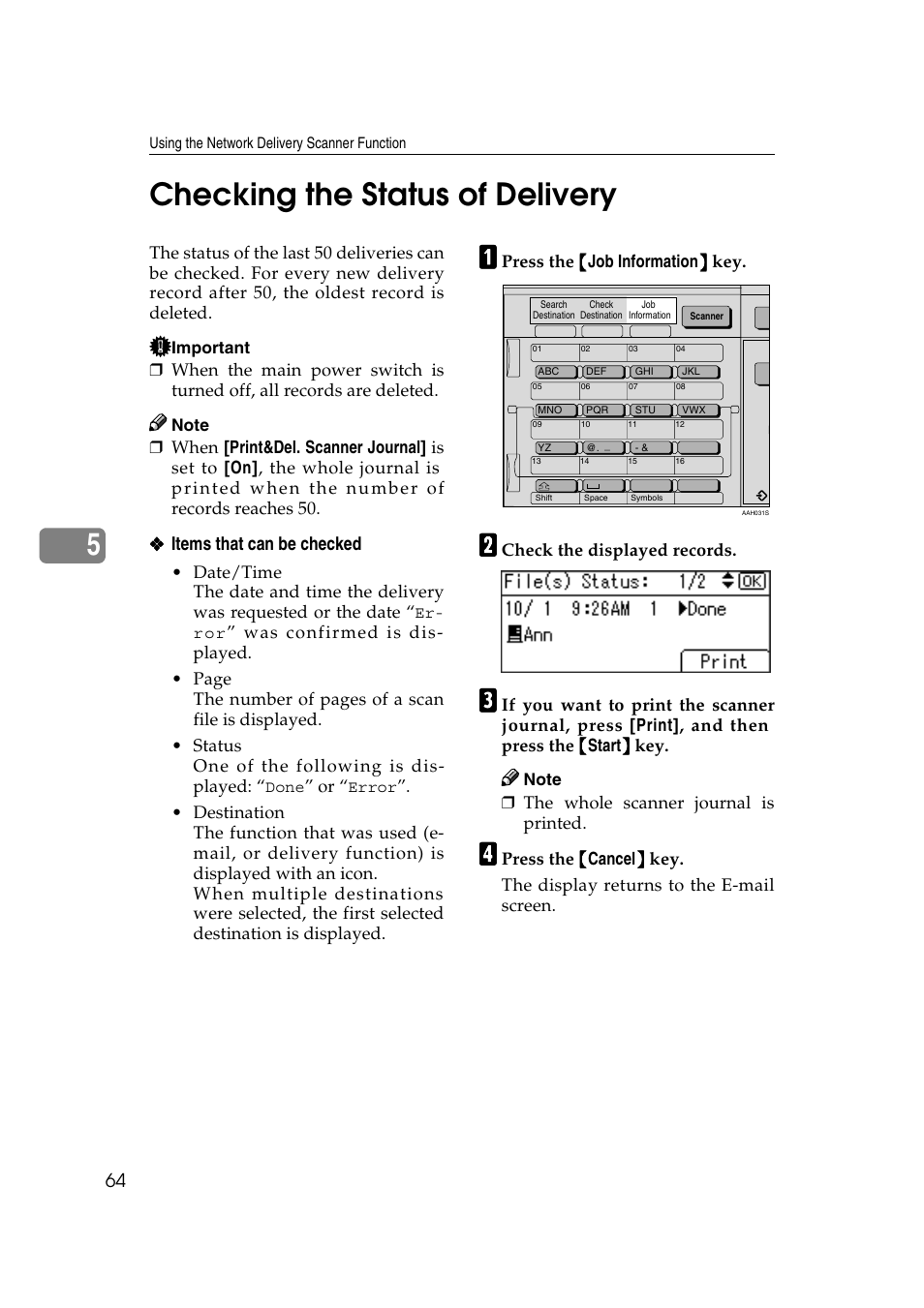 Checking the status of delivery, 5checking the status of delivery, Items that can be checked | Press the {{{{ job information }}}} key, Check the displayed records, The whole scanner journal is printed | GCC Printers 2018 User Manual | Page 70 / 88