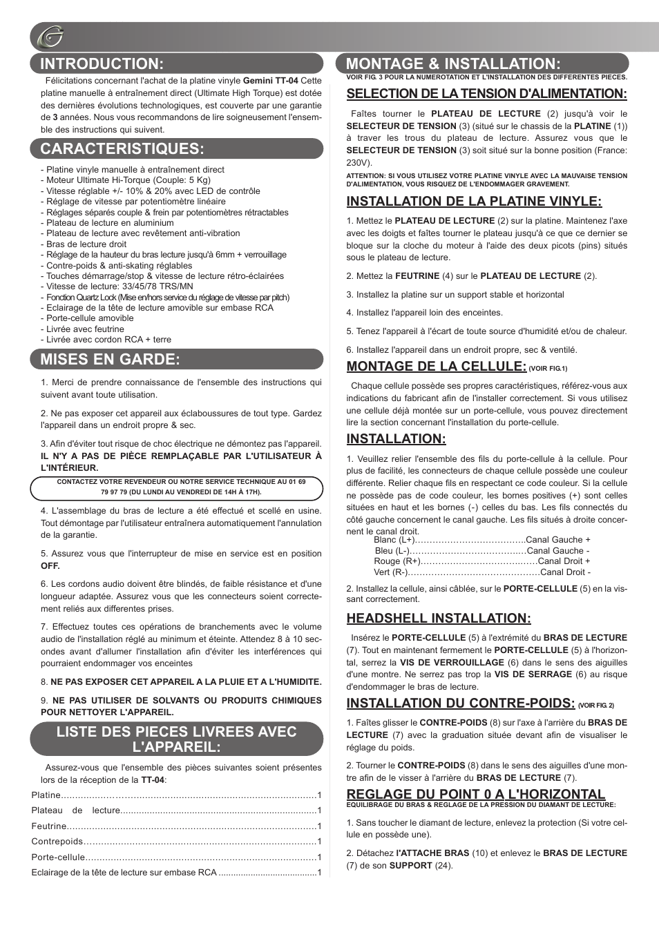 Liste des pieces livrees avec l'appareil, Selection de la tension d'alimentation, Installation de la platine vinyle | Montage de la cellule, Installation, Headshell installation, Installation du contre-poids, Reglage du point 0 a l'horizontal | Gemini TT-04 User Manual | Page 10 / 16