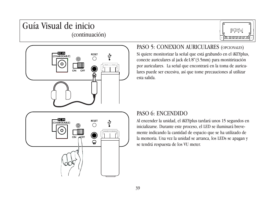 Guía visual de inicio, Paso 6: encendido, Paso 5: conexion auriculares | Continuación) | Gemini iKEYplus User Manual | Page 39 / 109