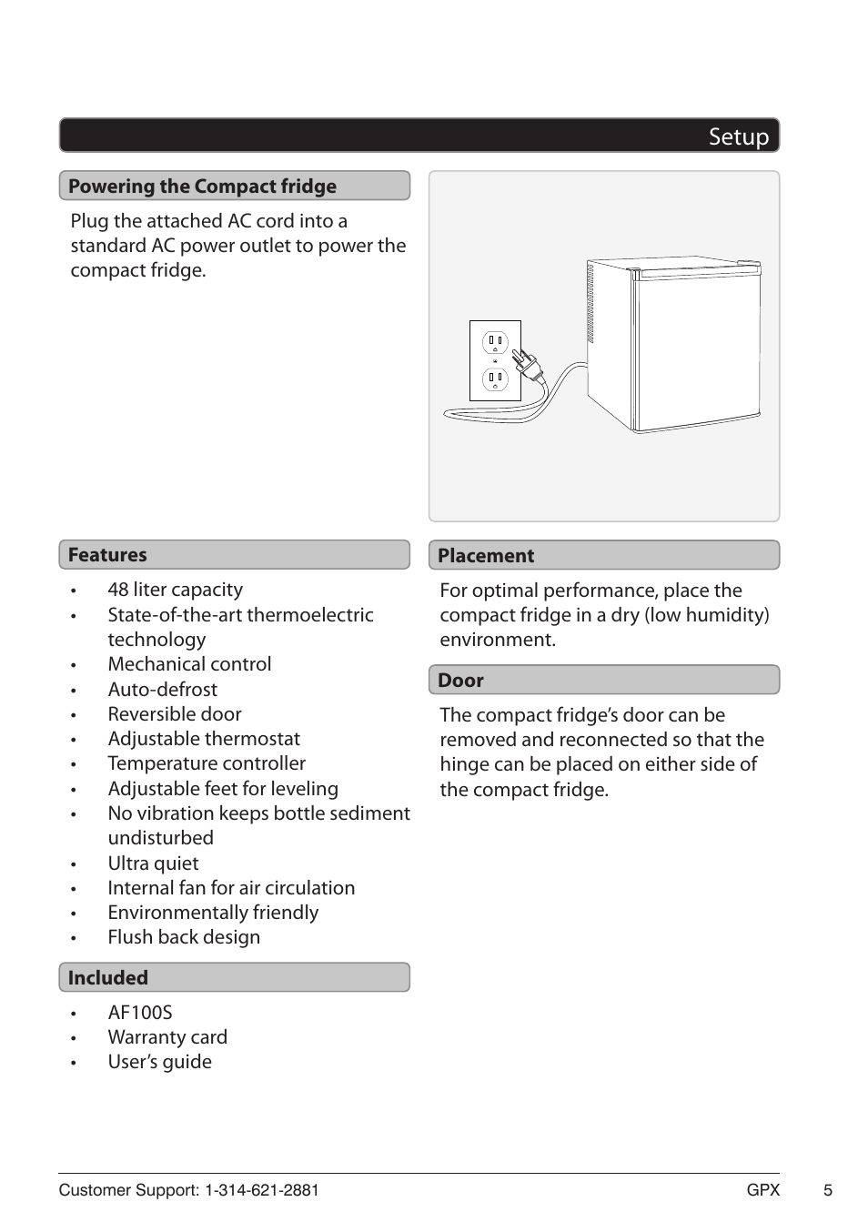 Setup 5, Powering the compact fridge, Features | Included, Placement, Door, Setup | GPX AF100S User Manual | Page 5 / 8