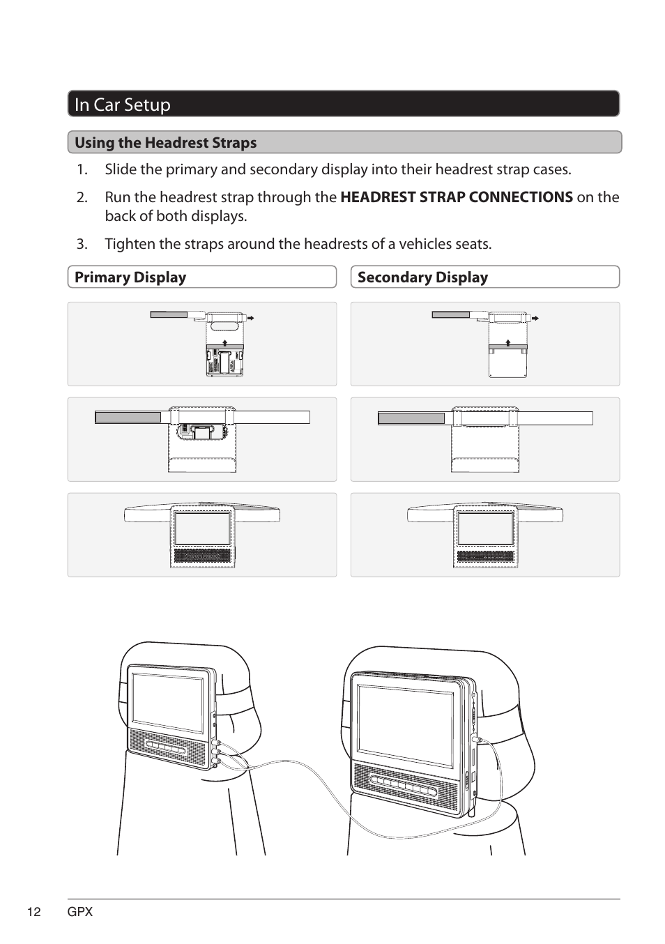 In car setup 12, Using the headrest straps, Secondary display primary display | GPX PD7719B User Manual | Page 12 / 16