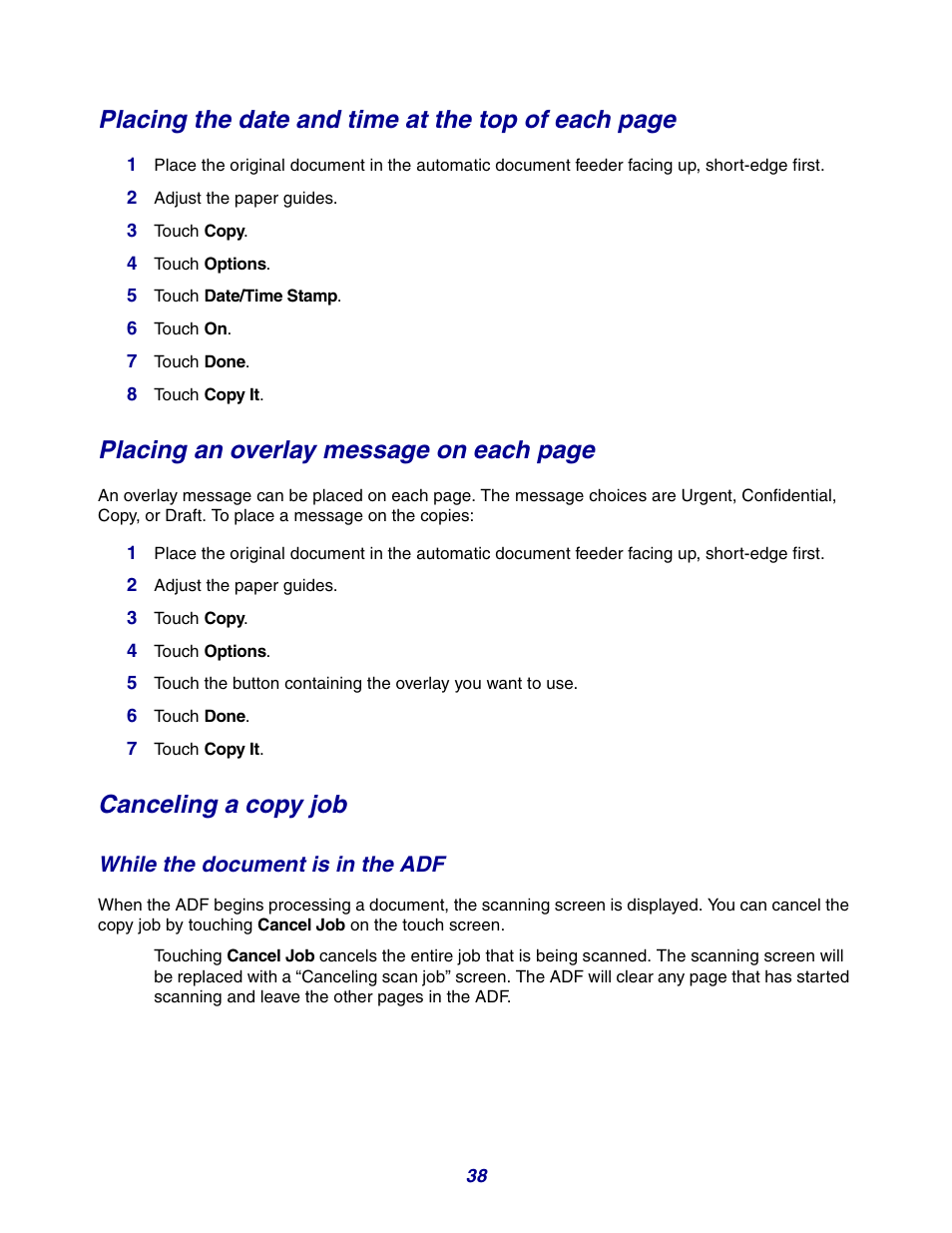 Canceling a copy job, While the document is in the adf, Placing the date and time at the top of each page | Placing an overlay message on each page | GPX X642 User Manual | Page 38 / 191
