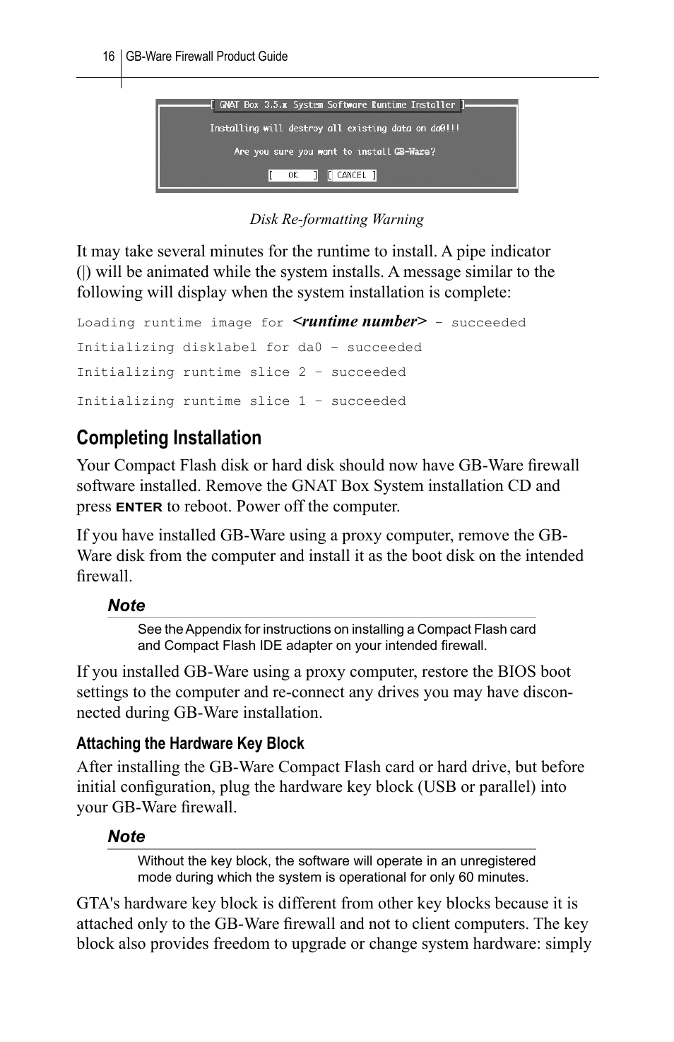 Completing installation, Attaching the hardware key block | Global Technology Associates SOFTWARE FIREWALL GBWA200501-01 User Manual | Page 20 / 60