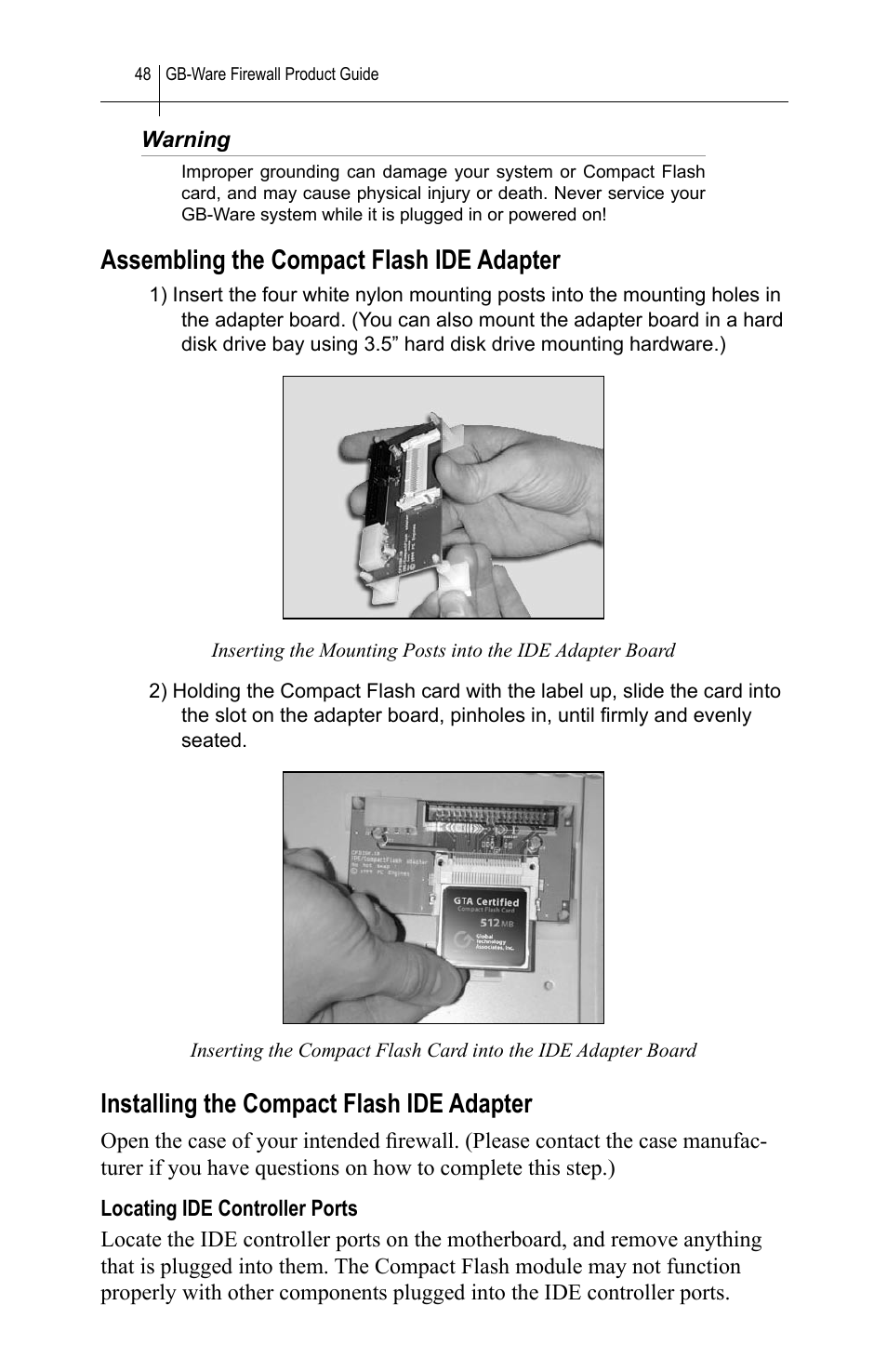 Assembling the compact flash ide adapter, Installing the compact flash ide adapter, Locating ide controller ports | Global Technology Associates SOFTWARE FIREWALL GBWA200501-01 User Manual | Page 52 / 60