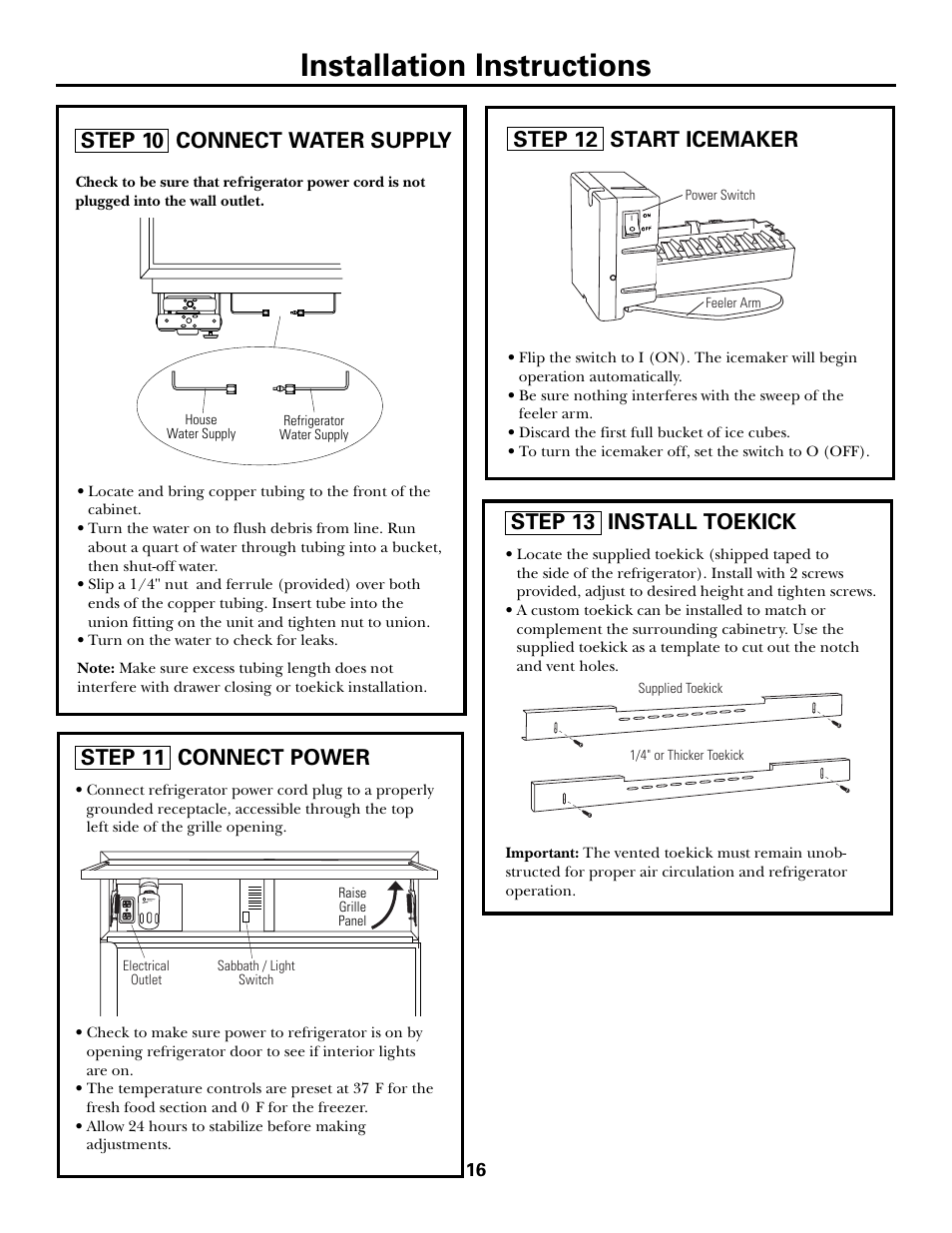 Installation instructions, Step 10 connect water supply, Step 11 connect power | Step 13 install toekick, Step 12 start icemaker | GE Monogram ZICS360N LH User Manual | Page 16 / 20