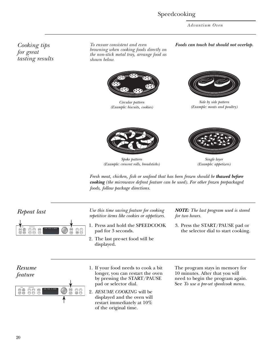 Cooking tips, Repeat last, Resume feature | Repeat last resume feature, Speedcooking, Cooking tips for great tasting results, Advantium oven, Speed cook tu rn to select pres s to ent er | GE Monogram ZSC1000 User Manual | Page 20 / 44