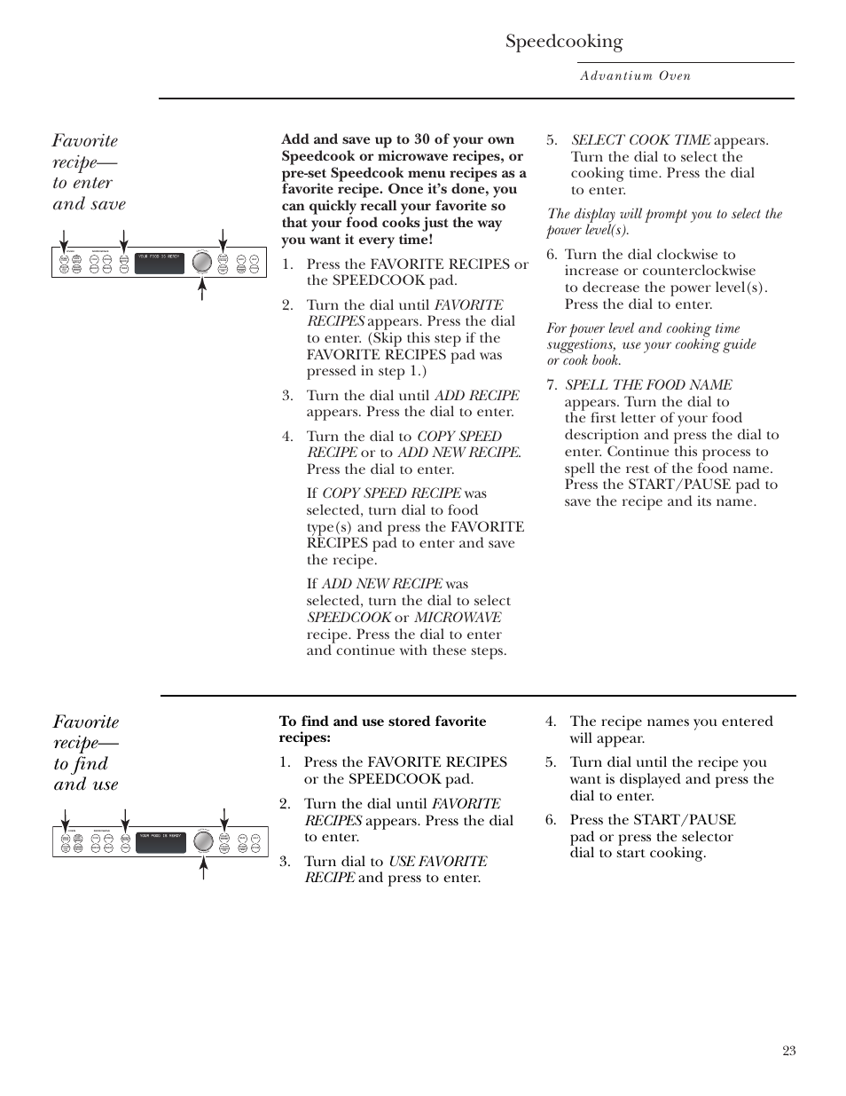 Favorite recipes, Favorite recipes , 24, Speedcooking | Favorite recipe— to enter and save, Favorite recipe— to find and use, Advantium oven, Speed cook tu rn to select pres s to ent er | GE Monogram ZSC1000 User Manual | Page 23 / 44