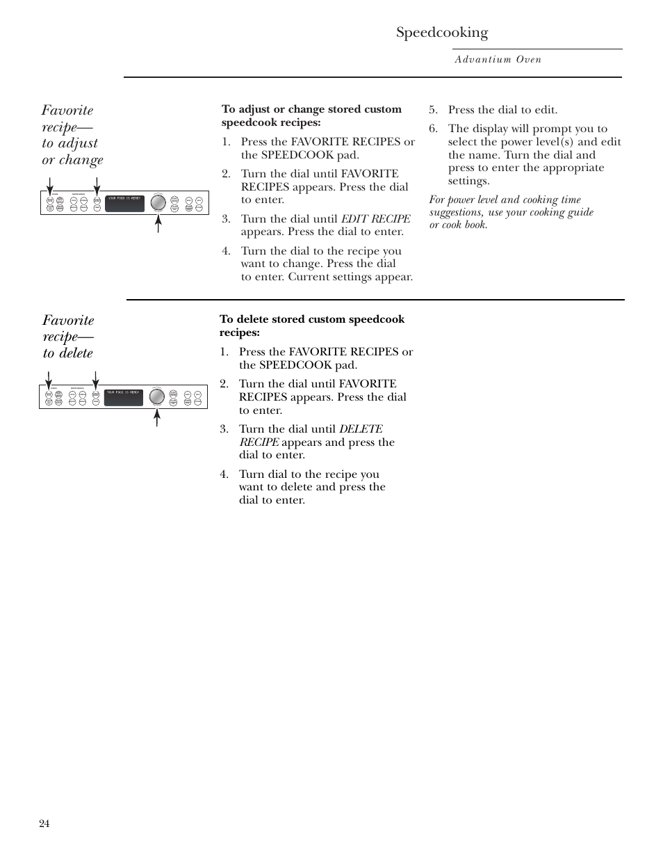 Speedcooking, Favorite recipe— to adjust or change, Favorite recipe— to delete | Advantium oven, Speed cook tu rn to select pres s to ent er | GE Monogram ZSC1000 User Manual | Page 24 / 44