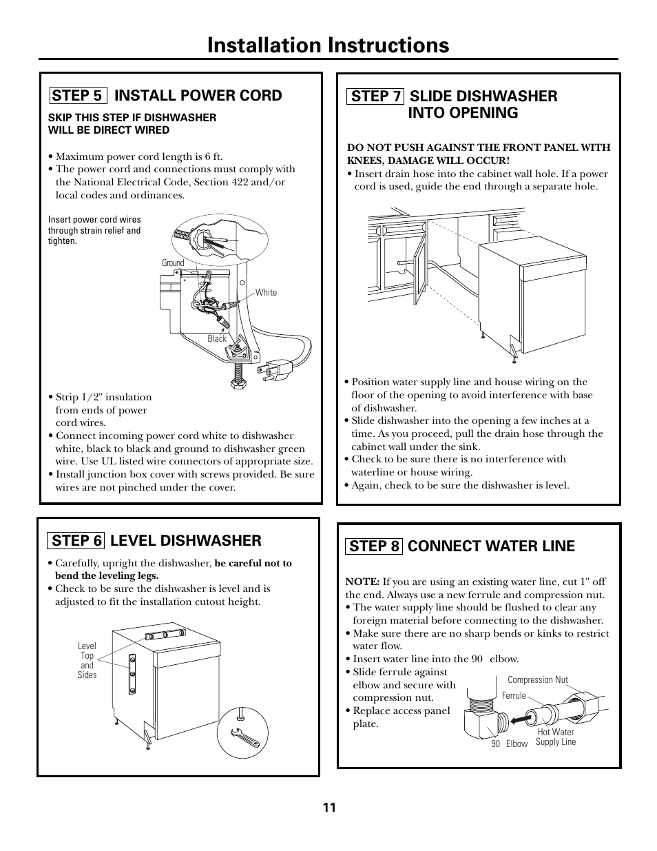 Installation instructions, Step 5 install power cord, Step 6 level dishwasher | Step 7 slide dishwasher into opening, Step 8 connect water line | GE Monogram ZBD7100 User Manual | Page 11 / 16